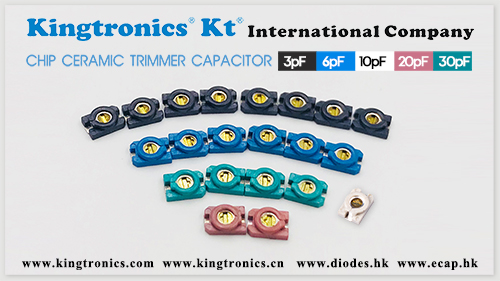 Kt Kingtronics Increasing Price for KKT 3MM Chip Ceramic Trimmer Capacitor